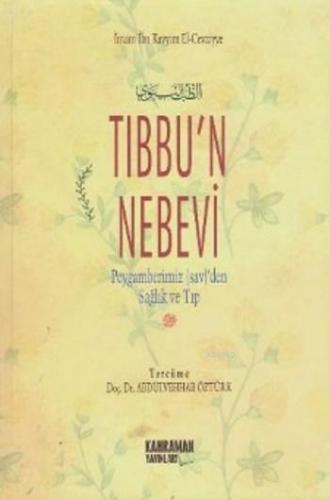 Tıbbu'n Nebevi | İmam İbn Kayyim El Cevziyye | Kahraman Yayınları