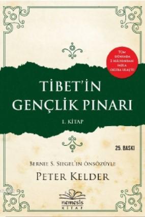 Tibet'in Gençlik Pınarı 1. Kitap | Peter Kelder | Nemesis Kitap