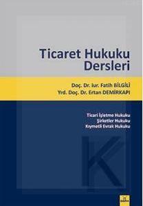 Ticaret Hukuku Dersleri | Ertan Demirkapı | Dora Yayıncılık