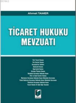 Ticaret Hukuku Mevzuatı | Ahmet Tamer | Adalet Yayınevi