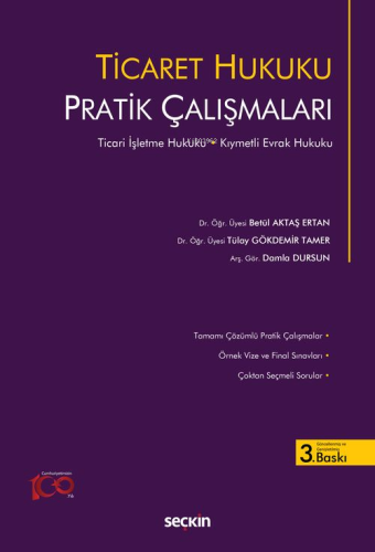 Ticaret Hukuku Pratik Çalışmaları;Ticari İşletme Hukuku-Kıymetli Evrak