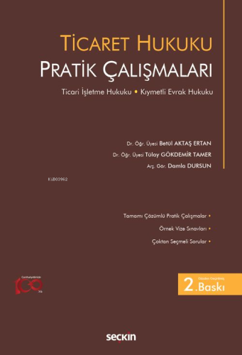 Ticaret Hukuku Pratik Çalışmaları | Betül Aktaş Ertan | Seçkin Yayıncı