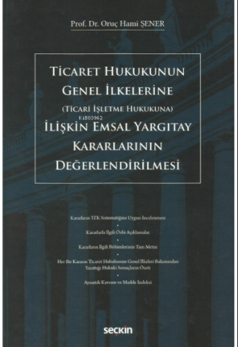 Ticaret Hukukunun Genel İlkelerine (Ticari İşletme Hukukuna) İlişkin E