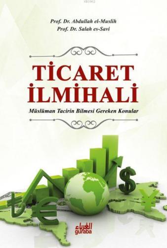 Ticaret İlmihali; Müslüman Tacirin Bilmesi Gereken Konular | Abdullah 