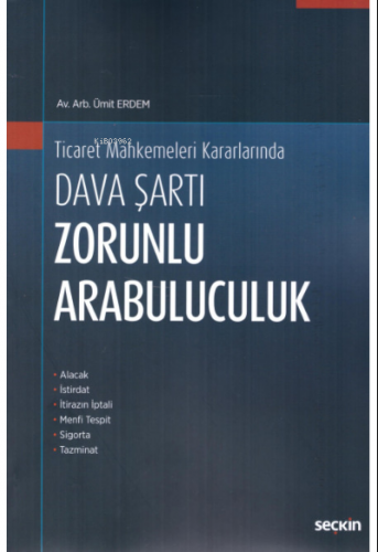 Ticaret Mahkemeleri Kararları'nda Dava Şartı Zorunlu Arabuluculuk | Üm