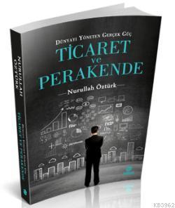 Ticaret ve Perakende | Nurullah Öztürk | Hayat Yayınları