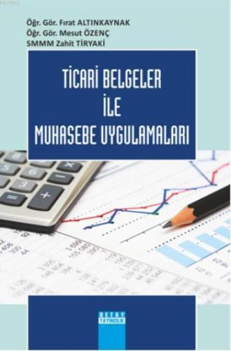 Ticari Belgeler İle Muhasebe Uygulamaları | Fırat Altınkaynak | Detay 