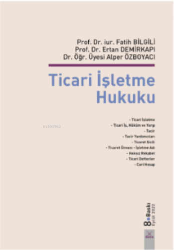 Ticari İşletme Hukuku | Fatih Bilgili | Dora Yayıncılık