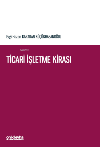 Ticari İşletme Kirası | Ezgi Hazan Karakan Küçükhasanoğlu | On İki Lev