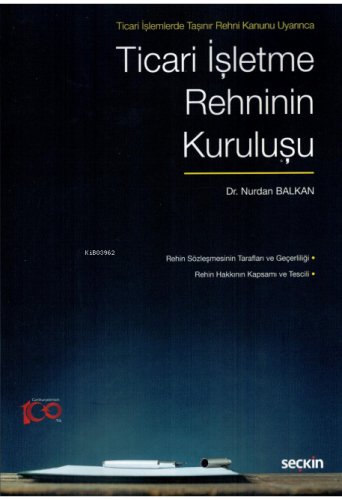 Ticari İşletme Rehninin Kuruluşu | Nurdan Balkan | Seçkin Yayıncılık