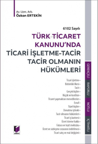 Ticari İşletme - Tacir Tacir Olmanın Hükümleri | Özkan Ertekin | Adale