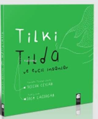 Tilki Tilda ve Evcil İnsanlar | Selçuk Ceylan | Final Kültür Sanat Yay