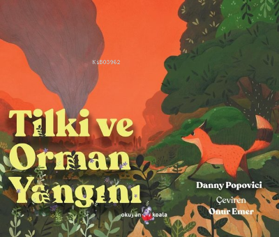 Tilki ve Orman Yangını | Danny Popovici | Okuyan Koala