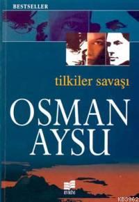 Tilkiler Savaşı | Osman Aysu | Evrim Yayınevi