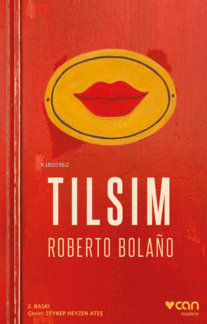 Tılsım | Roberto Bolaño | Can Yayınları