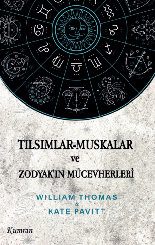 Tılsımlar - Muskalar ve Zodyak'ın Mücevherleri | William Thomas | Kumr