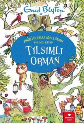 Tılsımlı Orman | Enid Blyton | Redhouse Kidz / Sev Matbaacılık ve Yayı