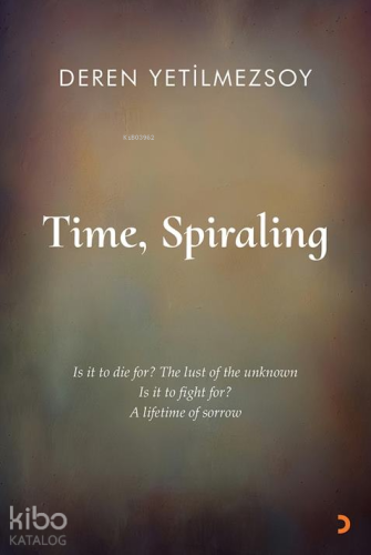 Time, Spiraling | Deren Yetilmezsoy | Cinius Yayınları