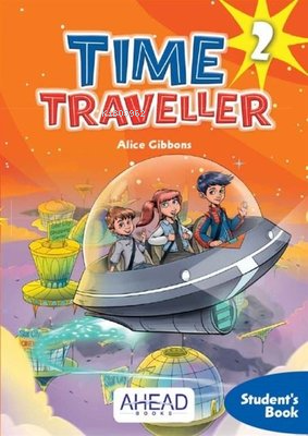 Time Traveller 2-Student's Book+2 CD Audio | Alice Gibbons | Ahead Boo