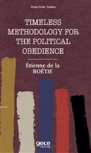 Timeless Methodology for the Political Obedience | Etienne De La Boéti