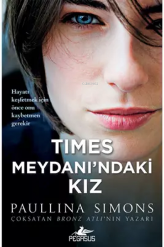 Times Meydanı’ndaki Kız | Paullina Simons | Pegasus Yayıncılık