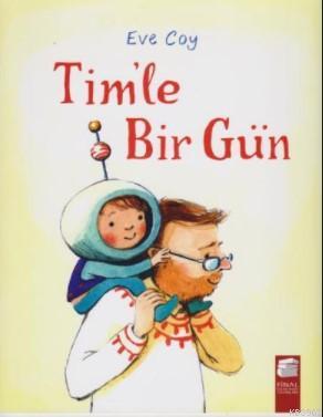 Tim'le Bir Gün | Eve Coy | Final Kültür Sanat Yayınları