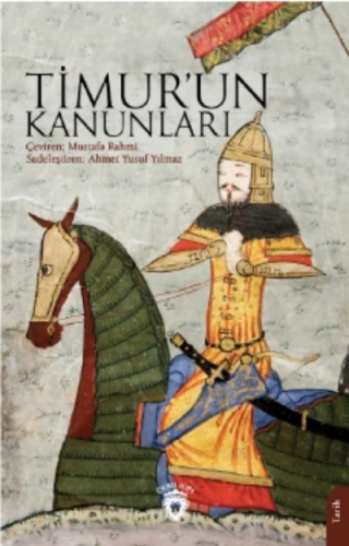 Timur’un Kanunları | Mustafa Rahmi | Dorlion Yayınevi