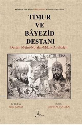 Timur ve Bayezid Destanı; Destan Metni Notalar Müzik Analizleri | Seda