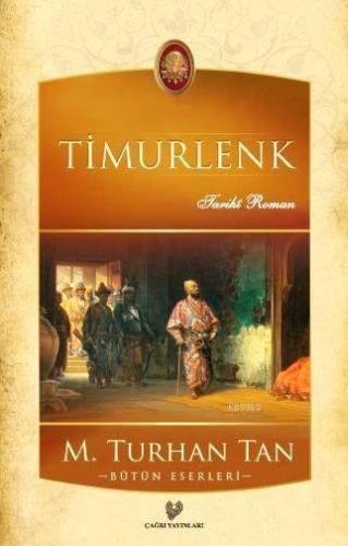 Timurlenk | M. Turhan Tan | Çağrı Yayınları