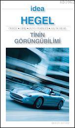 Tinin Görüngübilimi (Seçmeler) | Georg Wilhelm Friedrich Hegel | İdea 