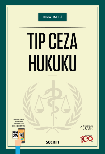 Tıp Ceza Hukuku | Hakan Hakeri | Seçkin Yayıncılık