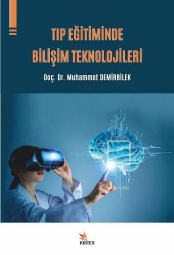 Tıp Eğitiminde Bilişim Teknolojileri | Muhammet Demirbilek | Kriter Ya