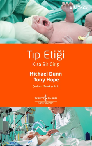 Tıp Etiği – Kısa Bir Giriş | Michael Dunn | Türkiye İş Bankası Kültür 