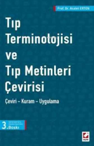 Tıp Terminolojisi ve Tıp Metinleri Çevirisi | Asalet Erten | Seçkin Ya