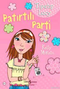 Tıpatıp Lucy - Patırtılı Parti | Kelly Mckain | Türkiye İş Bankası Kül