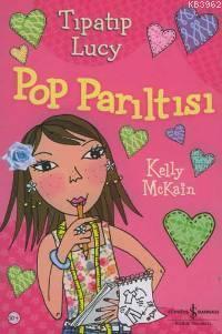 Tıpatıp Lucy - Pop Parıltısı | Kelly Mckhain | Türkiye İş Bankası Kült