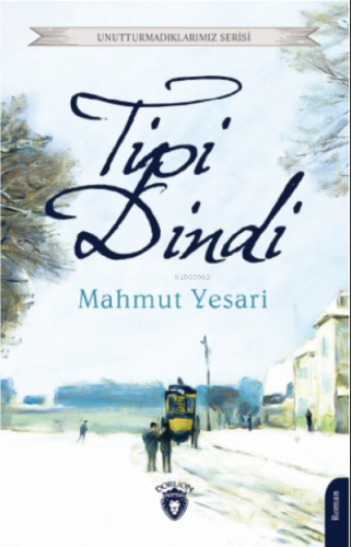 Tipi Dindi | Mahmut Yesari | Dorlion Yayınevi