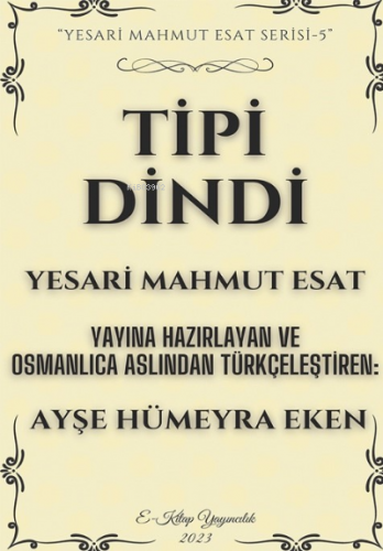 Tipi Dindi | Yesari Mahmut Esat | E-Kitap Yayıncılık