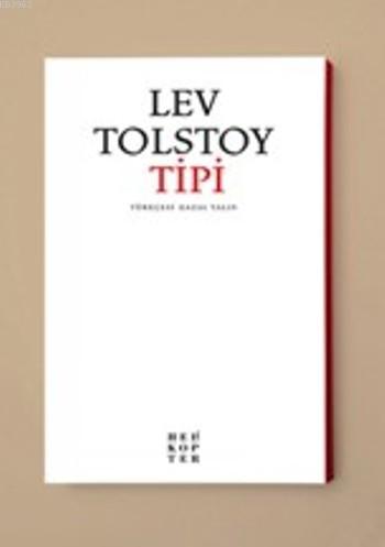 Tipi | Lev Nikolayeviç Tolstoy | Helikopter Yayınları