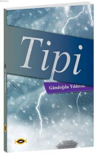 Tipi | Gündoğdu Yıldırım | Sobil Yayıncılık