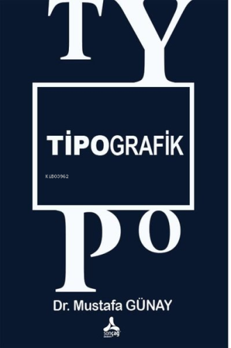 Tipografik | Mustafa Günay | Sonçağ Yayınları