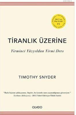 Tiranlık Üzerine; Yirminci Yüzyıldan Yirmi Ders | Timothy Snyder | Olv