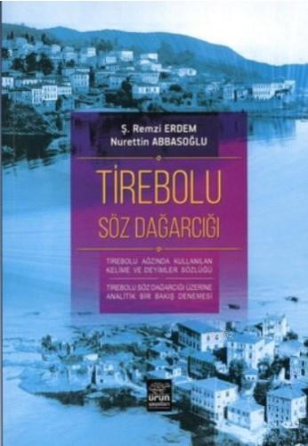 Tirebolu Söz Dağarcığı | Ş. Remzi Erdem | Ürün Yayınları