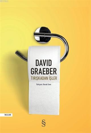 Tırışkadan İşler | David Graeber | Everest Yayınları