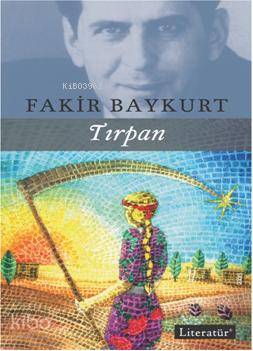 Tırpan | Fakir Baykurt | Literatür Yayıncılık Dağıtım