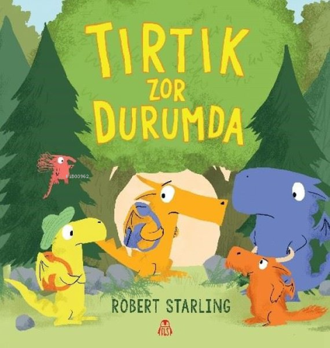 Tırtık Zor Durumda | Robert Starling | Final Kültür Sanat Yayınları