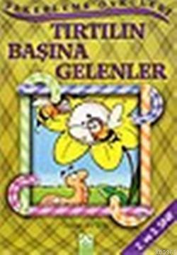 Tırtılın Başına Gelenler | Özlem Aytek | Altın Kitaplar