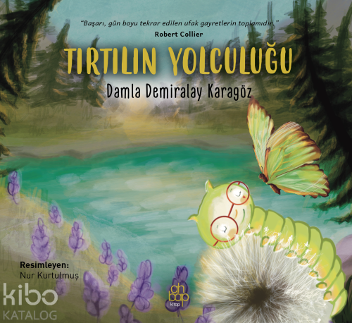 Tırtılın Yolculuğu | Damla Demiralay Karagöz | Ahbap Kitap