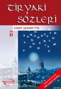 Tiryaki Sözleri | Cenab Şahabettin | Timaş Yayınları