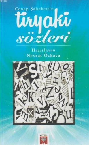 Tiryaki Sözleri | Cenap Şahabettin | Mitel Kitap